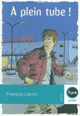 Couverture du produit · A plein tube !