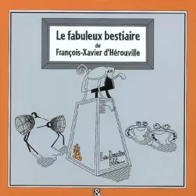 Couverture du produit · Le Fabuleux Bestiaire de François-Xavier d'Herouville