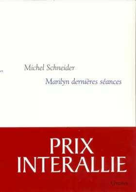 Couverture du produit · Marilyn dernières séances - Prix Interallié 2006