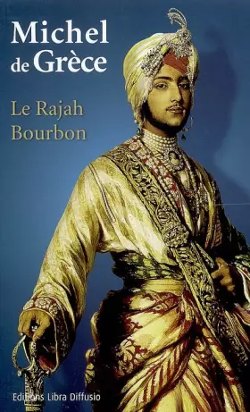 Couverture du produit · Le Rajah Bourbon