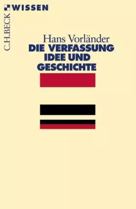 Couverture du produit · Die Verfassung: Idee und Geschichte (Beck'sche Reihe)