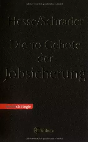 Couverture du produit · Die 10 Gebote der Jobsicherung