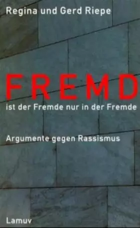 Couverture du produit · Fremd ist der Fremde nur in der Fremde: Argumente gegen Rassismus (Lamuv Taschenbücher)