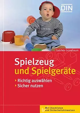 Couverture du produit · Spielzeug und Spielgeräte: Richtig auswählen, sicher nutzen