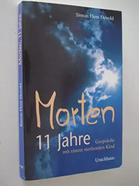 Couverture du produit · Morten 11 Jahre: Gespräche mit einem sterbenden Kind