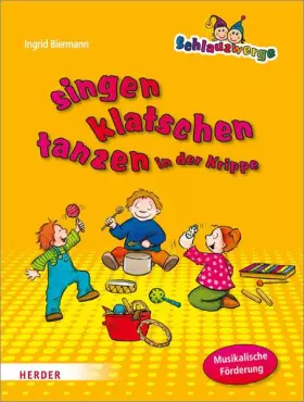 Couverture du produit · Schlauzwerge singen, klatschen, tanzen in der Krippe