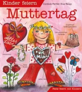 Couverture du produit · Kinder feiern Muttertag (Feste feiern mit Kindern)
