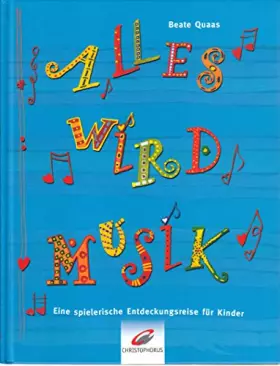 Couverture du produit · Alles wird Musik: Eine spielerische Entdeckungsreise für Kinder