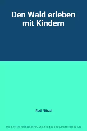 Couverture du produit · Den Wald erleben mit Kindern