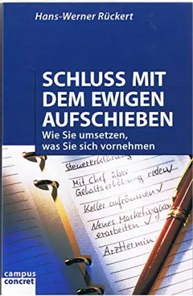 Couverture du produit · Schluss mit dem ewigen Aufschieben: Wie Sie umsetzen, was Sie sich vornehmen (campus concret)