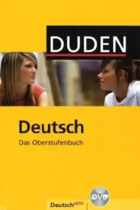 Couverture du produit · Deutsch - Das Oberstufenbuch - Allgemeine Ausgabe: Schülerbuch mit DVD-ROM: Deutsch aktiv