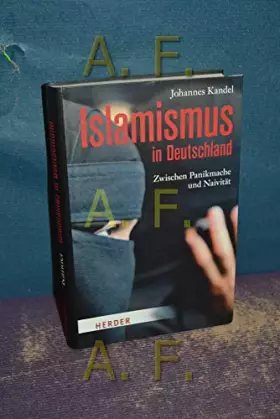 Couverture du produit · Islamismus in Deutschland: Zwischen Panikmache und Naivität