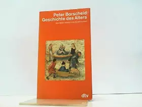 Couverture du produit · Geschichte des Alters: Vom Spätmittelalter – zum 18. Jahrhundert (dtv - Wissenschaftliche Reihe)