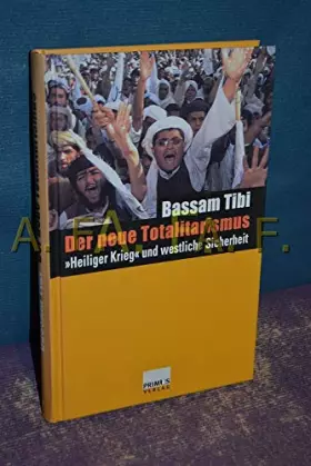 Couverture du produit · Der neue Totalitarismus. "Heiliger Krieg" und westliche Sicherheit.
