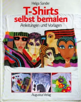 Couverture du produit · T- Shirts selbst bemalen. Anleitungen und Vorlagen