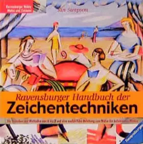 Couverture du produit · Ravensburger Handbuch der Zeichentechniken: Die Techniken und Methoden von A bis Z und eine ausführliche Anleitungzum Malen der