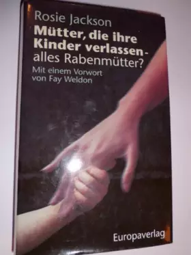 Couverture du produit · Mütter, die ihre Kinder verlassen, alles Rabenmütter?
