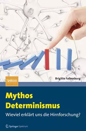 Couverture du produit · Mythos Determinismus: Wieviel erklärt uns die Hirnforschung?