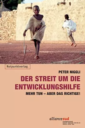 Couverture du produit · Der Streit um die Entwicklungshilfe: Mehr tun aber das Richtige!: Mehr tun aber das Richtige!