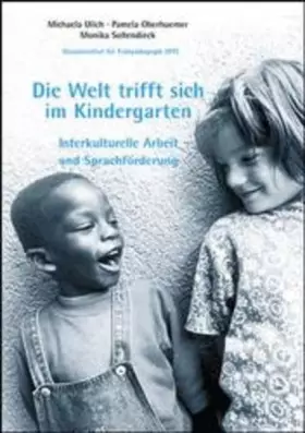 Couverture du produit · Die Welt trifft sich im Kindergarten: Interkulturelle Arbeit und Sprachförderung in Kindertagesstätten