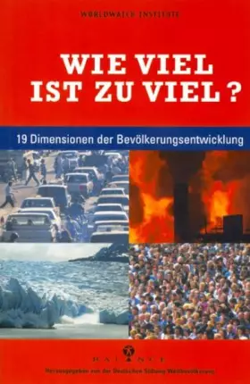 Couverture du produit · Wie viel ist zu viel?: 19 Dimensionen der Bevölkerungsentwicklung. Hrsg. v. d. Dtsch. Stiftung Weltbevölkerung (DSW)