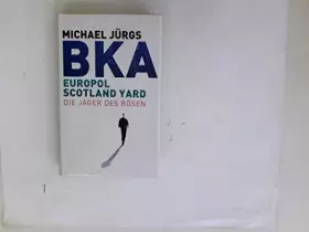 Couverture du produit · BKA: Die Jäger des Bösen