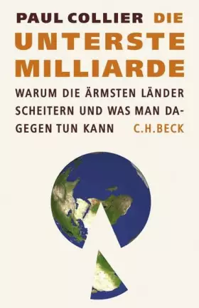 Couverture du produit · Die unterste Milliarde: Warum die ärmsten Länder scheitern und was man dagegen tun kann