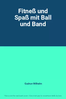 Couverture du produit · Fitneß und Spaß mit Ball und Band