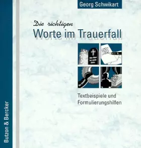 Couverture du produit · Die richtigen Worte im Trauerfall: Textbeispiele und Formulierungshilfen