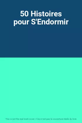Couverture du produit · 50 Histoires pour S'Endormir