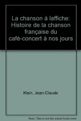 Couverture du produit · La Chanson à l'affiche : histoire de la chanson française du café-concert à nos jours