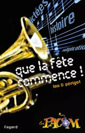 Couverture du produit · Que la fête commence !