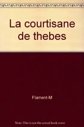 Couverture du produit · La courtisane de thebes
