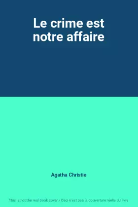 Couverture du produit · Le crime est notre affaire