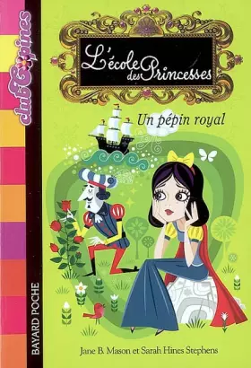 Couverture du produit · L'Ecole des Princesses, Tome 6 : Un pépin royal