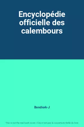 Couverture du produit · Encyclopédie officielle des calembours