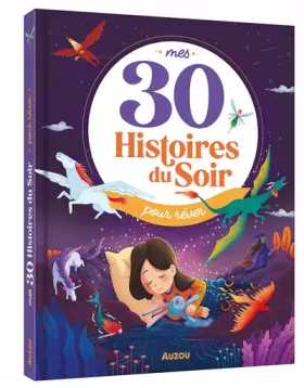Couverture du produit · MES 30 HISTOIRES DU SOIR POUR REVER