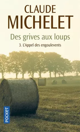Couverture du produit · Des grives aux loups