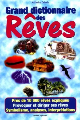 Couverture du produit · Le grand dictionnaire des rêves