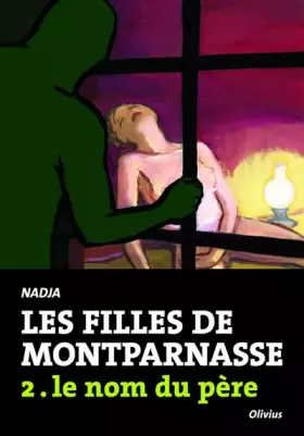 Couverture du produit · Les Filles de Montparnasse tome 2. Le nom du père (2)