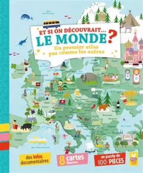 Couverture du produit · Et si on découvrait... le monde ? Livre et pochette avec puzzle: Un premier atlas pas comme les autres