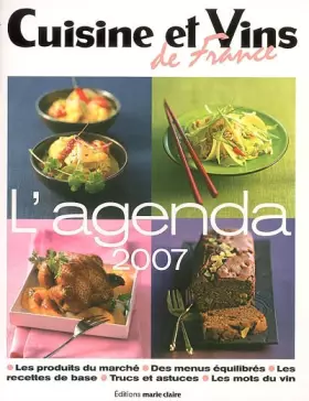 Couverture du produit · Cuisine et Vins de France : L'agenda 2007
