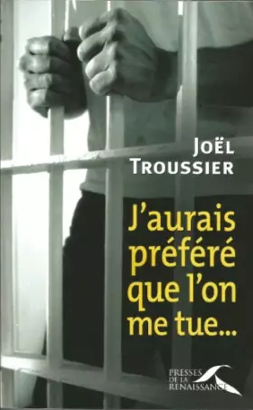 Couverture du produit · J'aurais préféré que l'on me tue...