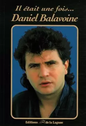Couverture du produit · Il était une fois... Daniel Balavoine