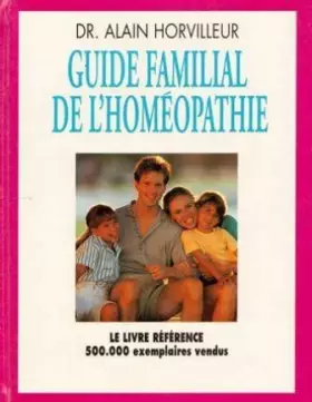 Couverture du produit · Guide familial de l'homéopathie