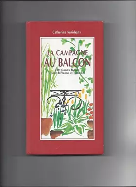 Couverture du produit · La campagne au balcon : 200 plantes faciles pour terasses et balcons