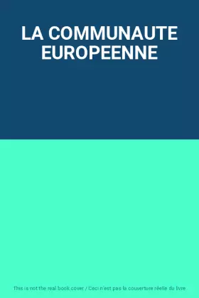 Couverture du produit · LA COMMUNAUTE EUROPEENNE