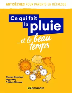 Couverture du produit · Ce qui fait la pluie... et le beau temps