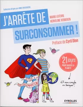Couverture du produit · J'arrête de surconsommer !: 21 jours pour sauver la planète (et mon compte en banque !)