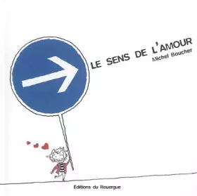 Couverture du produit · Le sens de l'amour